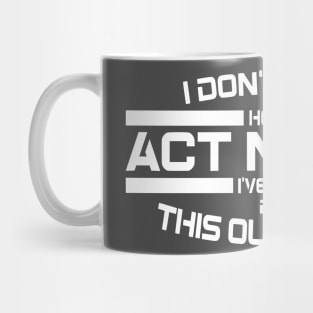 Act My Age? Mug